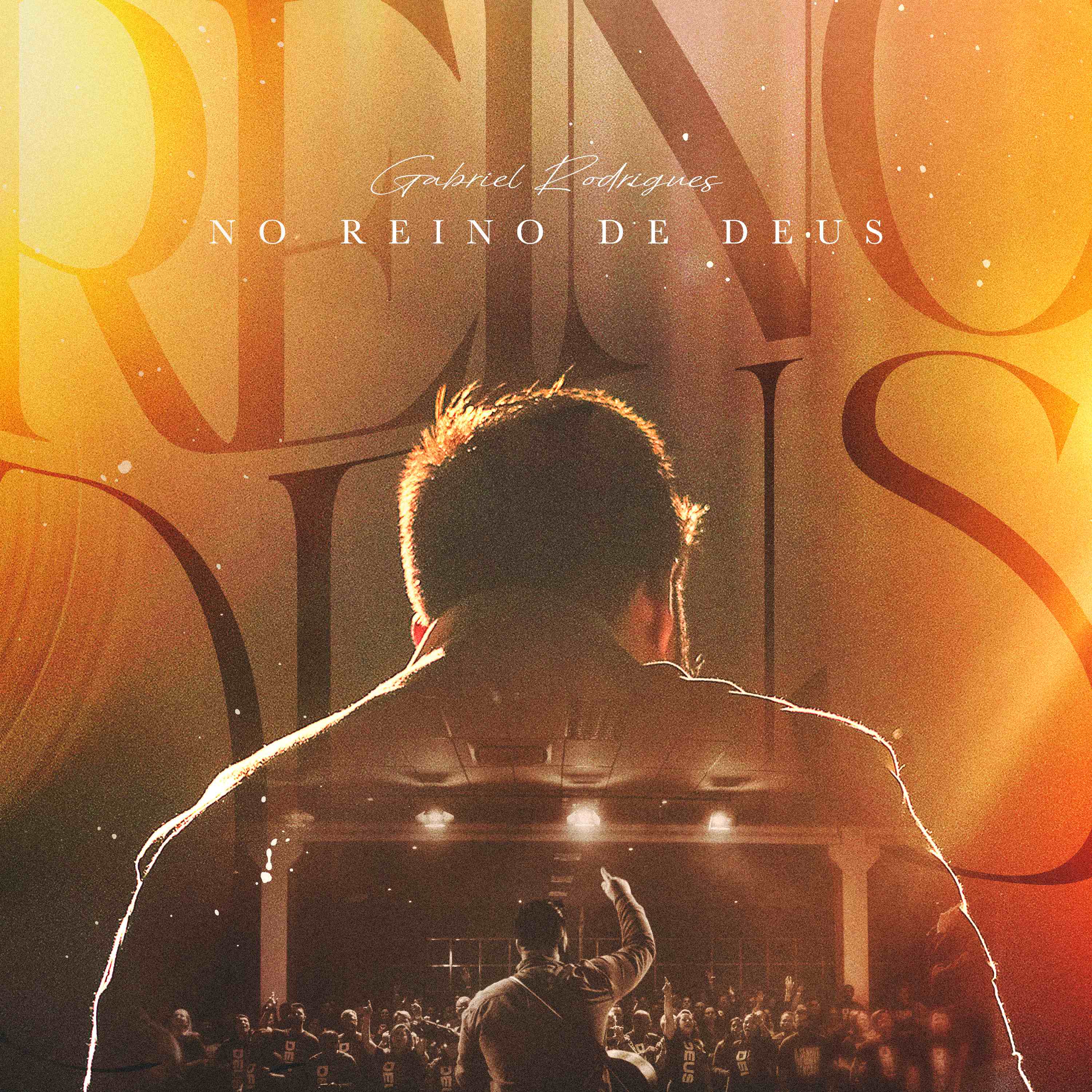 Álbum No Reino de Deus - Gabriel Rodrigues
